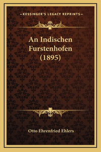 An Indischen Furstenhofen (1895)