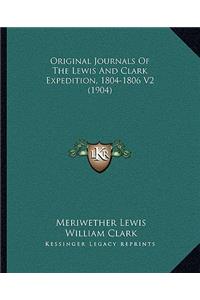 Original Journals Of The Lewis And Clark Expedition, 1804-1806 V2 (1904)