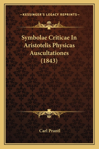 Symbolae Criticae In Aristotelis Physicas Auscultationes (1843)