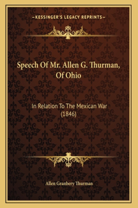 Speech Of Mr. Allen G. Thurman, Of Ohio