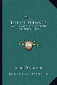 The Life of Thuanus
