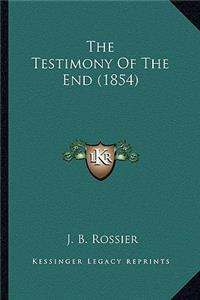 Testimony Of The End (1854)