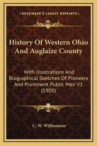 History Of Western Ohio And Auglaize County