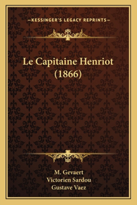 Capitaine Henriot (1866)