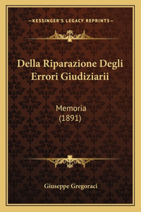 Della Riparazione Degli Errori Giudiziarii