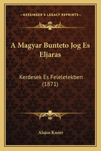 A Magyar Bunteto Jog Es Eljaras