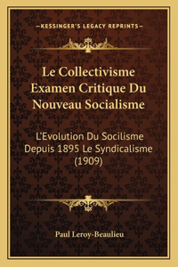Collectivisme Examen Critique Du Nouveau Socialisme