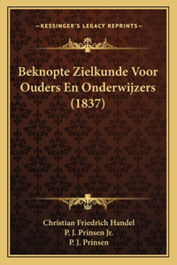 Beknopte Zielkunde Voor Ouders En Onderwijzers (1837)