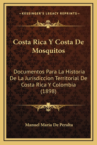 Costa Rica Y Costa De Mosquitos