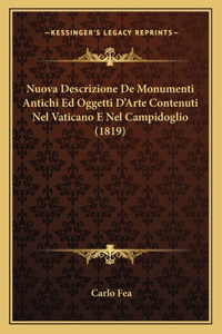 Nuova Descrizione De Monumenti Antichi Ed Oggetti D'Arte Contenuti Nel Vaticano E Nel Campidoglio (1819)