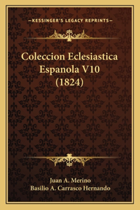 Coleccion Eclesiastica Espanola V10 (1824)