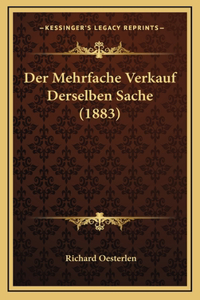 Der Mehrfache Verkauf Derselben Sache (1883)