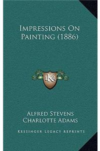 Impressions On Painting (1886)