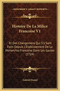 Histoire De La Milice Francoise V1