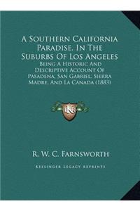 A Southern California Paradise, In The Suburbs Of Los Angeles