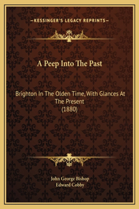 A Peep Into The Past