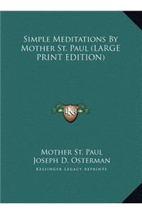 Simple Meditations by Mother St. Paul