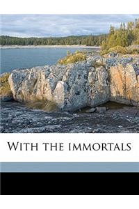 With the Immortals