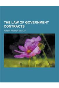 The Law of Government Contracts