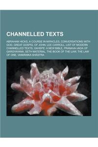 Channelled Texts