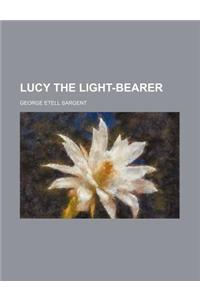Lucy the Light-Bearer