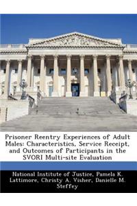 Prisoner Reentry Experiences of Adult Males
