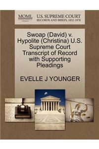Swoap (David) V. Hypolite (Christina) U.S. Supreme Court Transcript of Record with Supporting Pleadings
