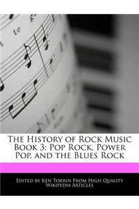 The History of Rock Music Book 3