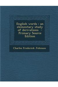 English Words: An Elementary Study of Derivations