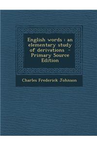 English Words: An Elementary Study of Derivations