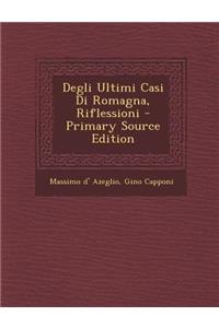 Degli Ultimi Casi Di Romagna, Riflessioni