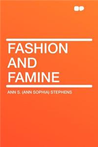 Fashion and Famine