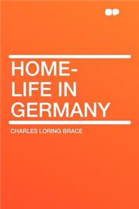 Home-Life in Germany