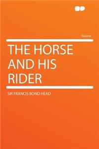 The Horse and His Rider