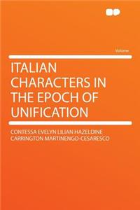 Italian Characters in the Epoch of Unification