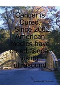 Cancer Is Cured