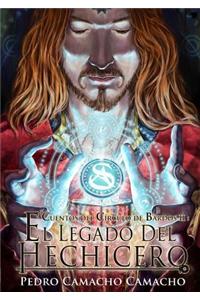 Cuentos Del Circulo De Bardos II: El Legado Del Hechicero