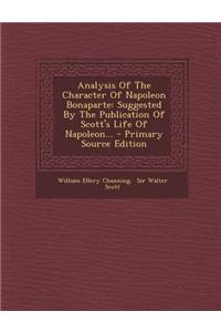 Analysis of the Character of Napoleon Bonaparte