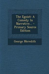 The Egoist: A Comedy in Narrative...