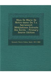 Mois de Marie de Notre-Dame Du T.S. Sacrament