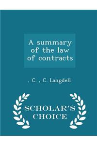 A Summary of the Law of Contracts - Scholar's Choice Edition