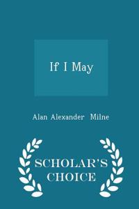 If I May - Scholar's Choice Edition