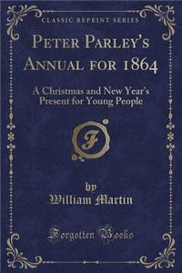 Peter Parley's Annual for 1864