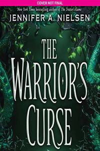 Warrior's Curse (the Traitor's Game, Book Three)