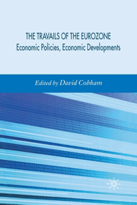 Travails of the Eurozone