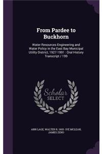 From Pardee to Buckhorn: Water Resources Engineering and Water Policy in the East Bay Municipal Utility District, 1927-1991: Oral History Transcript / 199