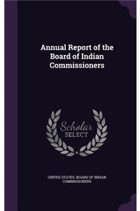 Annual Report of the Board of Indian Commissioners