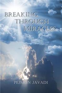 Breaking Through Miracles