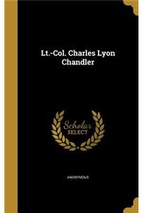 Lt.-Col. Charles Lyon Chandler