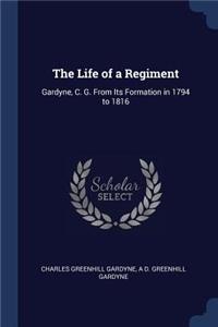 The Life of a Regiment